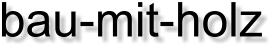 bau-mit-holz